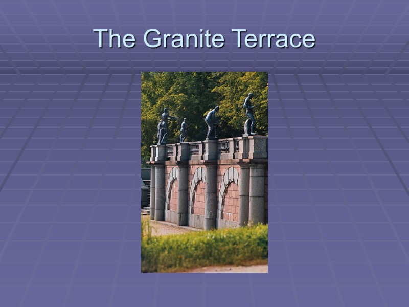 The Granite Terrace